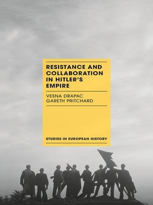 cover image of Resistance and Collaboration in Hitler's Empire